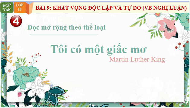 Giáo án điện tử bài Tôi có một giấc mơ | PPT Văn 10 Chân trời sáng tạo