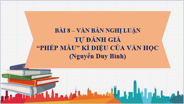 Giáo án điện tử bài Phép mầu kì diệu của văn học | PPT Văn 10 Cánh diều