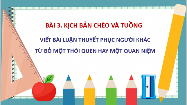 Giáo án điện tử bài Viết bài luận thuyết phục người khác từ bỏ một thói quen hay một quan niệm | PPT Văn 10 Cánh diều