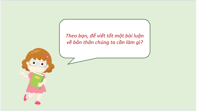 Giáo án điện tử bài Viết bài luận về bản thân | PPT Văn 10 Cánh diều