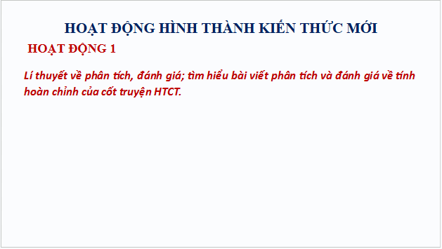 Giáo án điện tử bài Viết bài văn nghị luận phân tích đánh giá một tác phẩm truyện | PPT Văn 10 Cánh diều