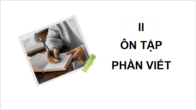 Giáo án điện tử bài Viết trang 117 Tập 2 | PPT Văn 10 Cánh diều