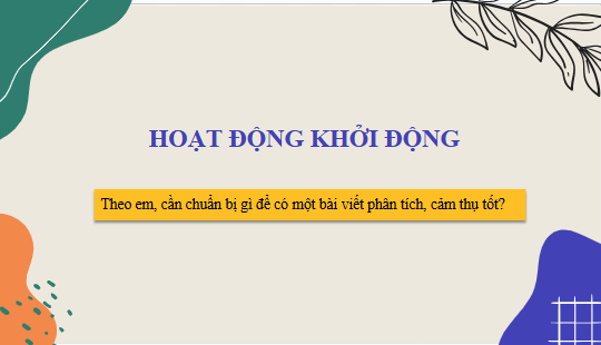 Giáo án điện tử bài Viết bài văn nghị luận phân tích, đánh giá một tác phẩm văn học | PPT Văn 10 Kết nối tri thức