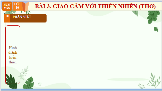 Giáo án điện tử bài Viết văn bản nghị luận phân tích, đánh giá một bài thơ | PPT Văn 10 Chân trời sáng tạo