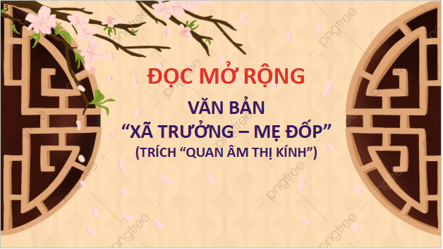 Giáo án điện tử bài Xã Trưởng – Mẹ Đốp | PPT Văn 10 Chân trời sáng tạo