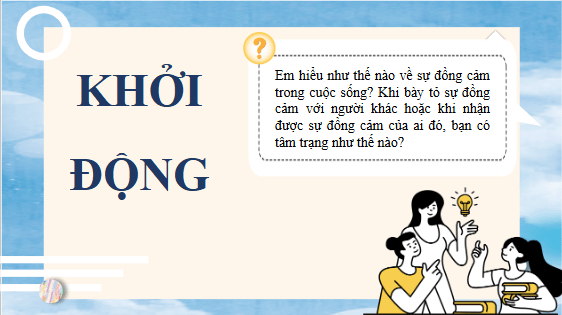 Giáo án điện tử bài Yêu và đồng cảm | PPT Văn 10 Kết nối tri thức