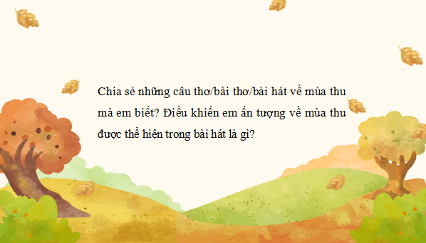 Giáo án điện tử bài Đây mùa thu tới | PPT Văn 11 Cánh diều