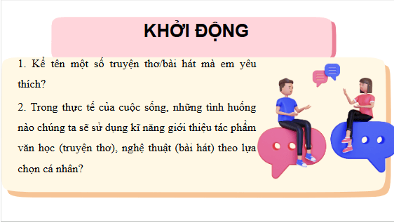 Giáo án điện tử bài Giới thiệu một truyện thơ hoặc một bài hát theo lựa chọn cá nhân | PPT Văn 11 Chân trời sáng tạo