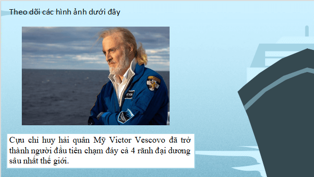Giáo án điện tử bài Hình tượng con người chinh phục thế giới trong Ông già và biển cả | PPT Văn 11 Chân trời sáng tạo