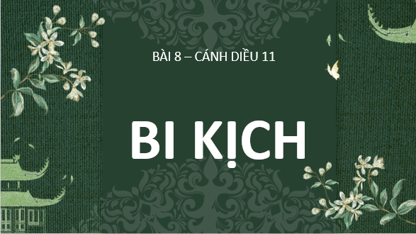 Giáo án điện tử bài Kiến thức ngữ văn trang 87 Tập 2 | PPT Văn 11 Cánh diều