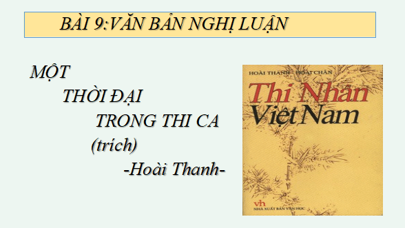 Giáo án điện tử bài Một thời đại trong thi ca | PPT Văn 11 Cánh diều