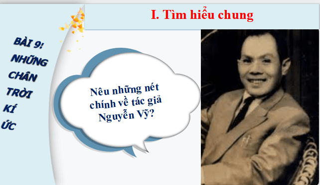 Giáo án điện tử bài Ngôi nhà tranh của cụ Phan Bội Châu ở Bến Ngự | PPT Văn 11 Chân trời sáng tạo