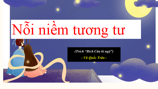 Giáo án điện tử bài Nỗi niềm tương tư | PPT Văn 11 Cánh diều