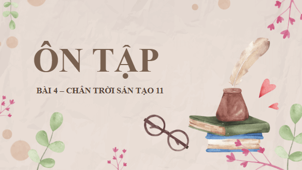Giáo án điện tử bài Ôn tập trang 109 | PPT Văn 11 Chân trời sáng tạo