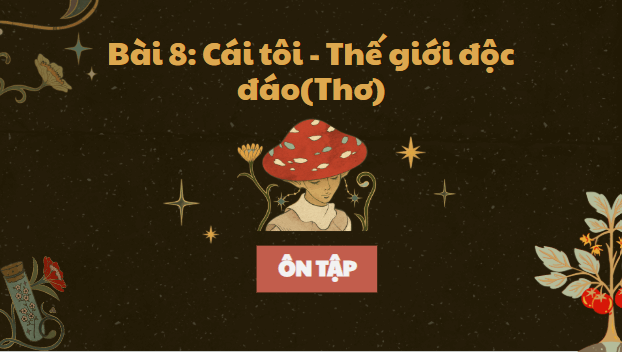 Giáo án điện tử bài Ôn tập trang 76 Tập 2 | PPT Văn 11 Chân trời sáng tạo