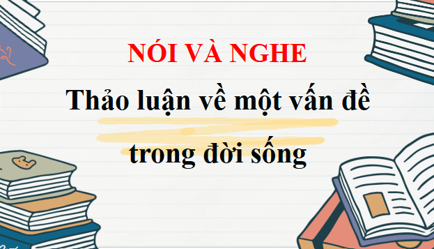 Giáo án điện tử bài Thảo luận về một vấn đề trong đời sống (Hình thành lối sống tích cực trong xã hội hiện đại) | PPT Văn 11 Kết nối tri thức