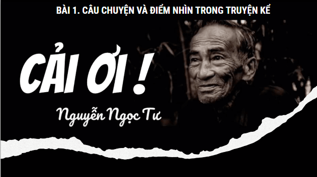 Giáo án điện tử bài Cải ơi | PPT Văn 11 Kết nối tri thức