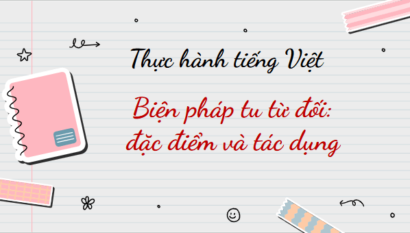 Giáo án điện tử bài Thực hành tiếng Việt trang 45 Tập 2 | PPT Văn 11 Chân trời sáng tạo