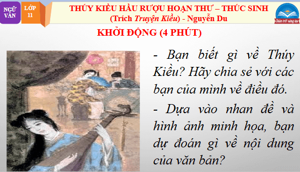 Giáo án điện tử bài Thuý Kiều hầu rượu Hoạn Thư –Thúc Sinh | PPT Văn 11 Chân trời sáng tạo