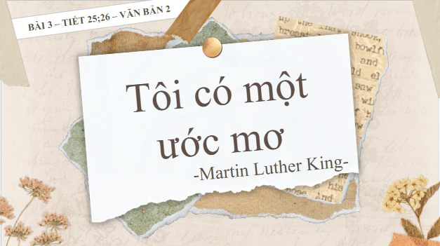 Giáo án điện tử bài Tôi có một ước mơ | PPT Văn 11 Kết nối tri thức