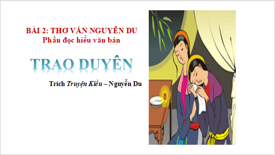 Giáo án điện tử bài Trao duyên | PPT Văn 11 Cánh diều