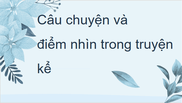 Giáo án điện tử bài Tri thức ngữ văn trang 9 | PPT Văn 11 Kết nối tri thức