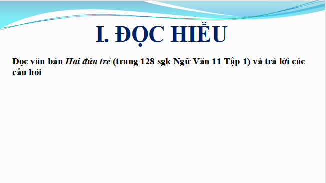 Giáo án điện tử bài Tự đánh giá cuối học kì 1 | PPT Văn 11 Cánh diều