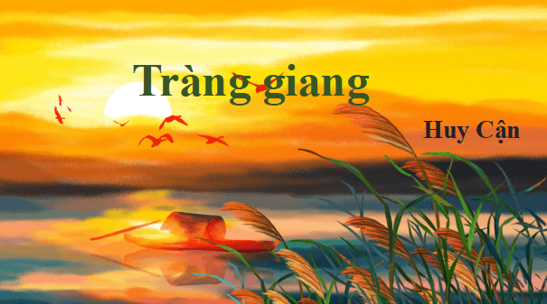 Giáo án điện tử bài Tràng giang | PPT Văn 11 Cánh diều