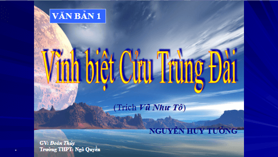 Giáo án điện tử bài Vĩnh biệt cửu trùng đài | PPT Văn 11 Chân trời sáng tạo