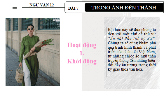 Giáo án điện tử bài Áo dài đầu thế kỉ XX | PPT Văn 12 Chân trời sáng tạo