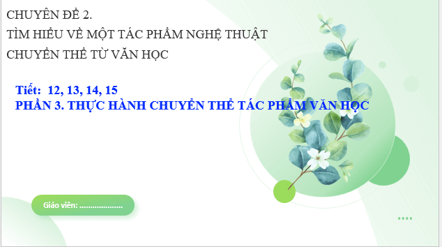 Giáo án điện tử Chuyên đề Văn 12 Thực hành chuyển thể tác phẩm văn học | Chuyên đề PPT Văn 12 Kết nối tri thức