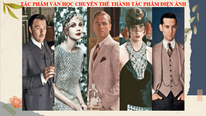 Giáo án điện tử Chuyên đề Văn 12 Tác phẩm văn học và tác phẩm nghệ thuật chuyển thể từ văn học | Chuyên đề PPT Văn 12 Cánh diều