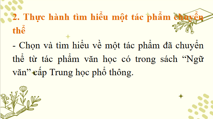 Giáo án điện tử Chuyên đề Văn 12 Thực hành tìm hiểu, giới thiệu, thuyết trình về một tác phẩm nghệ thuật được chuyển thể | Chuyên đề PPT Văn 12 Cánh diều