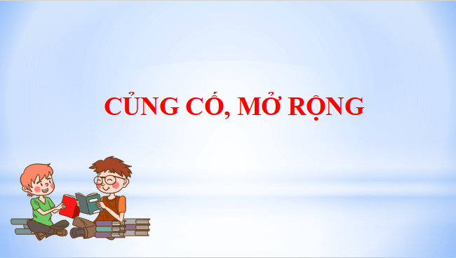 Giáo án điện tử bài Củng cố, mở rộng trang 153 | PPT Văn 12 Kết nối tri thức