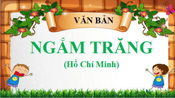 Giáo án điện tử bài Nhật kí trong tù: Ngắm trăng, Lai Tân | PPT Văn 12 Cánh diều