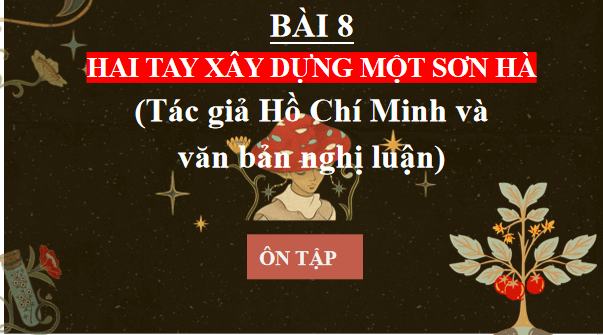 Giáo án điện tử bài Ôn tập trang 84 Tập 2 | PPT Văn 12 Chân trời sáng tạo
