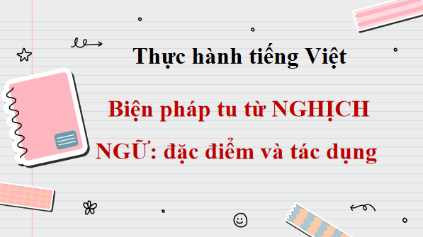Giáo án điện tử bài Thực hành tiếng Việt trang 143 | PPT Văn 12 Chân trời sáng tạo