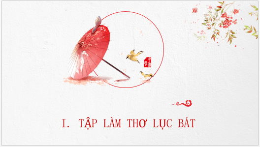 Giáo án điện tử bài Tập làm một bài thơ lục bát | PPT Văn 6 Kết nối tri thức