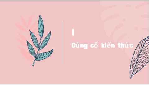 Giáo án điện tử bài Thực hành tiếng Việt lớp 6 trang 43 | PPT Văn 6 Kết nối tri thức