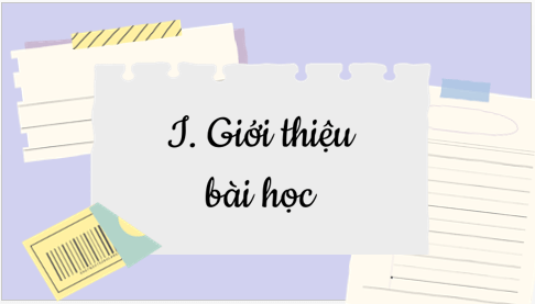 Giáo án điện tử bài Tri thức ngữ văn lớp 6 trang 109 | PPT Văn 6 Kết nối tri thức