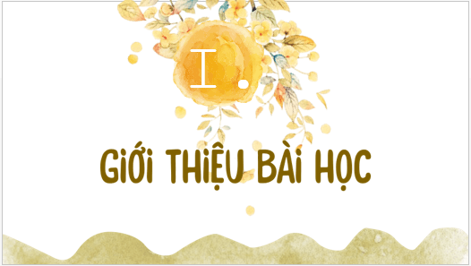 Giáo án điện tử bài Tri thức ngữ văn lớp 6 trang 5 | PPT Văn 6 Kết nối tri thức