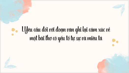 Giáo án điện tử bài Viết đoạn văn ghi lại cảm xúc về một bài thơ có yếu tố tự sự và miêu tả | PPT Văn 6 Kết nối tri thức