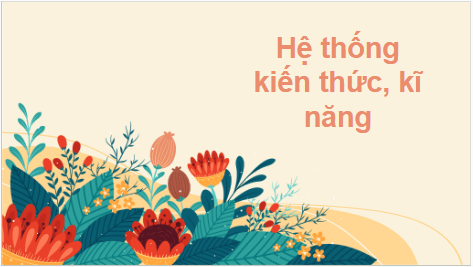 Giáo án điện tử Ôn tập và tự đánh giá cuối học kì 1 | PPT Văn 7 Cánh diều