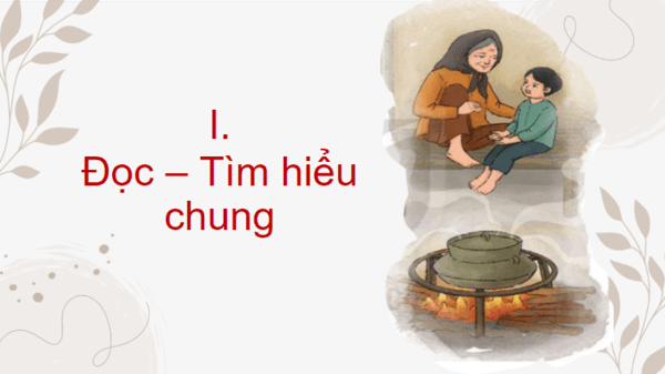 Giáo án điện tử bài Bếp lửa | PPT Văn 8 Kết nối tri thức