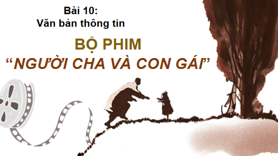 Giáo án điện tử bài Bộ phim Người cha và con gái | PPT Văn 8 Cánh diều