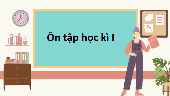 Giáo án điện tử Ôn tập học kì 1 | PPT Văn 8 Kết nối tri thức