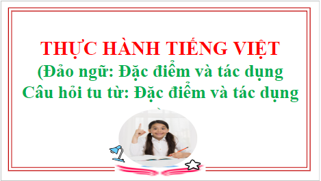 Giáo án điện tử bài Thực hành tiếng Việt trang 12 Tập 2 | PPT Văn 8 Chân trời sáng tạo