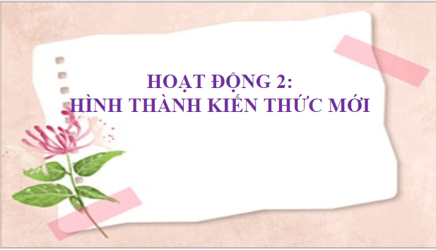 Giáo án điện tử bài Tri thức ngữ văn trang 45 Tập 2 | PPT Văn 8 Chân trời sáng tạo