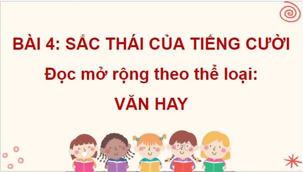 Giáo án điện tử bài Văn hay | PPT Văn 8 Chân trời sáng tạo