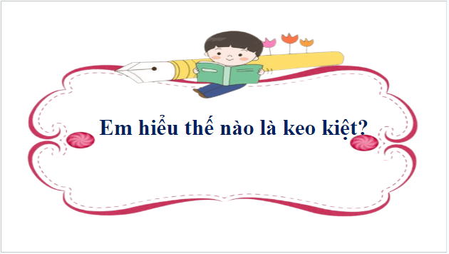 Giáo án điện tử bài Vắt cổ chày ra nước, May không đi giày | PPT Văn 8 Chân trời sáng tạo